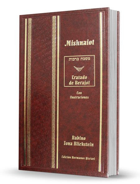 Mishnaiot - Tratado Brajot - Rabino Iona Blickstein (BKS-MTDBR)