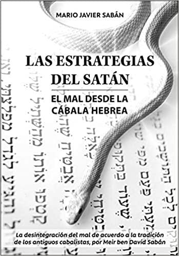 Las estrategias del Satán: El mal desde la Cábala hebrea (BKS-LEDS)