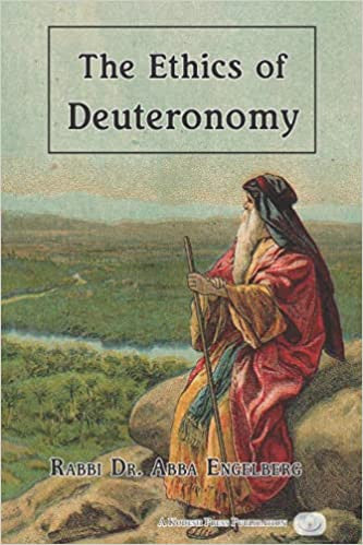 The Ethics Of Deuteronomy- Engelberg (BKE-TEOD)