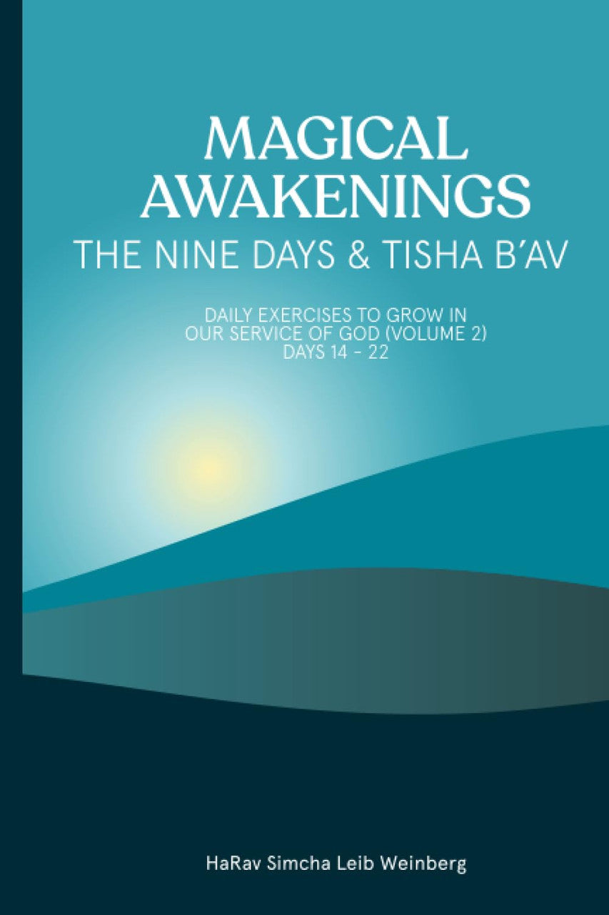 Magical Awakenings The 9 Days & Tisha Ba'Av, Weinberg (BKE-MA2PB)