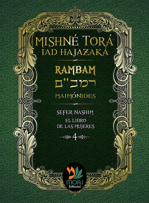 Rambam Mishne Tora Iad Hajazaka sefer Nashim-- Spanish (BKS-MTIH4)