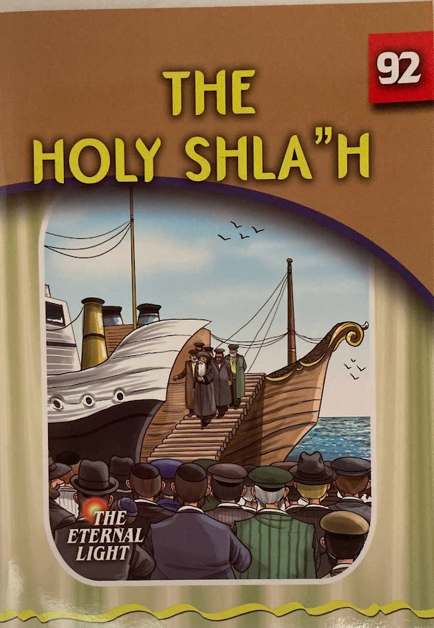 The Eternal Light #92 The Holy Shla"h (BKC-TEL92)