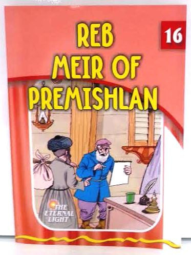 The Eternal Light #16 Reb Meir Of Premishlan (BKC-TEL16)