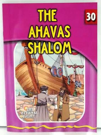 The Eternal Light #30 The Ahavas Shalom (BKC-TEL30)