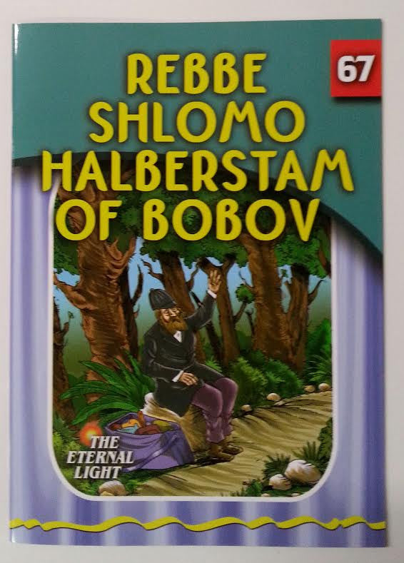 The Eternal Light #67 Rebbe Shlomo Halberstam of Bobov (BKC-TEL67)