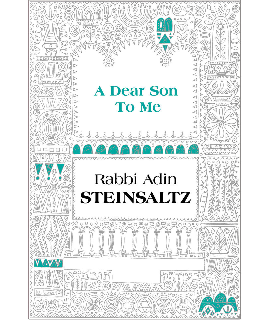 A Dear Son to Me Adin Steinsaltz (BKE-ADSTM)