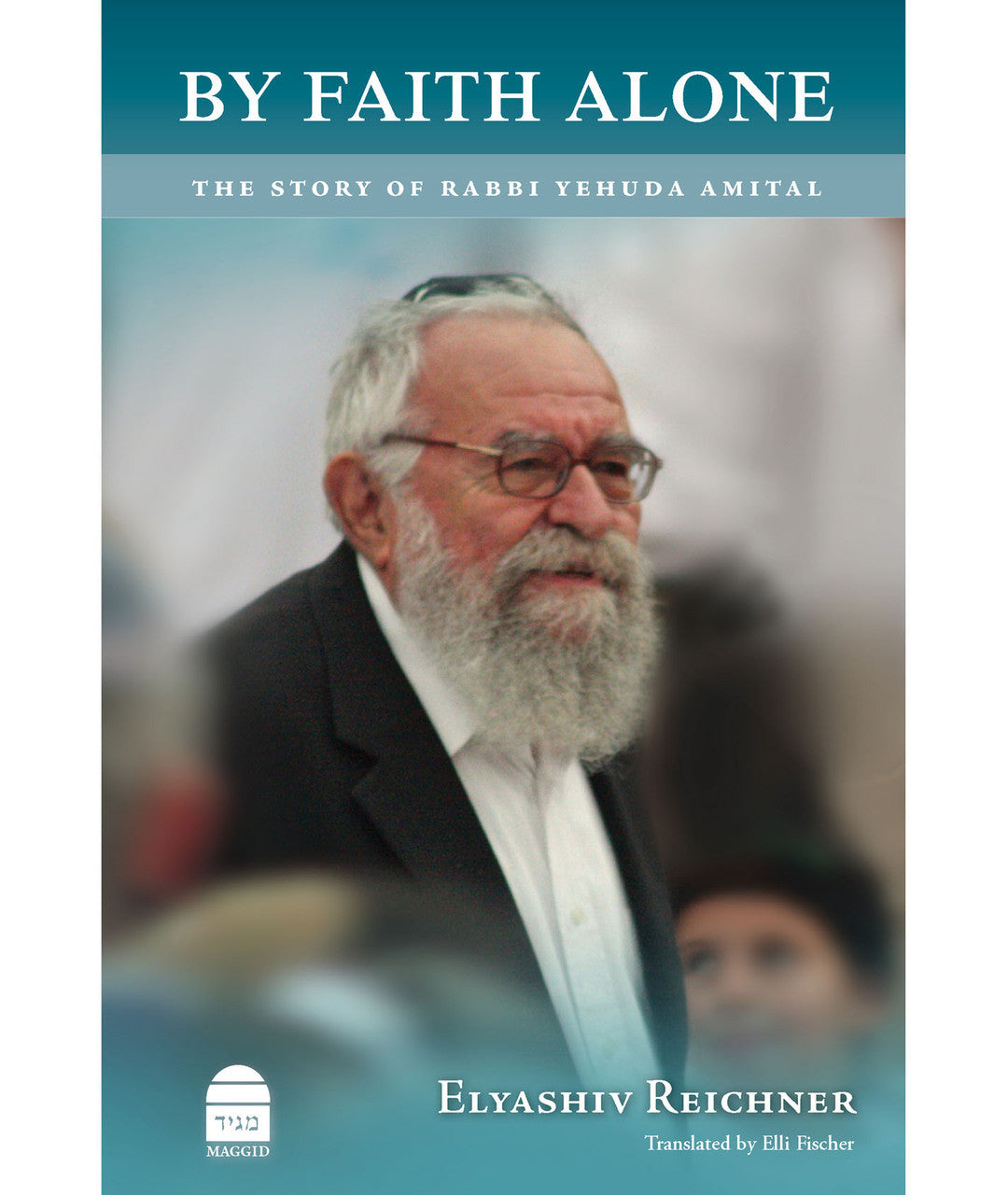 By Faith Alone Elyashev Reichner (BKE-BFA)