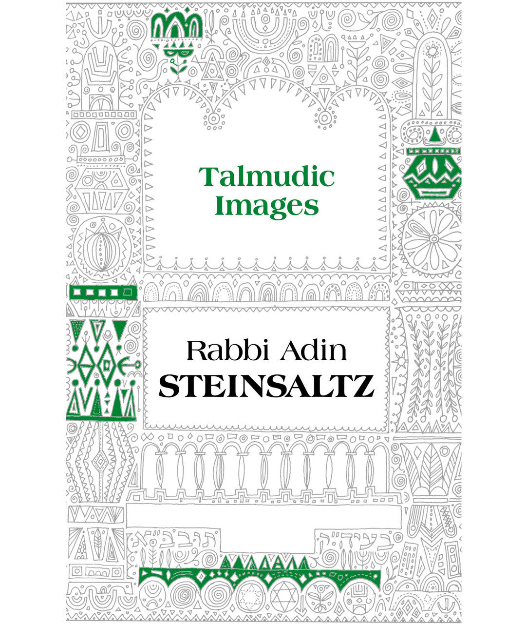 Talmudic Images Adin Steinsaltz (BKE-TI)