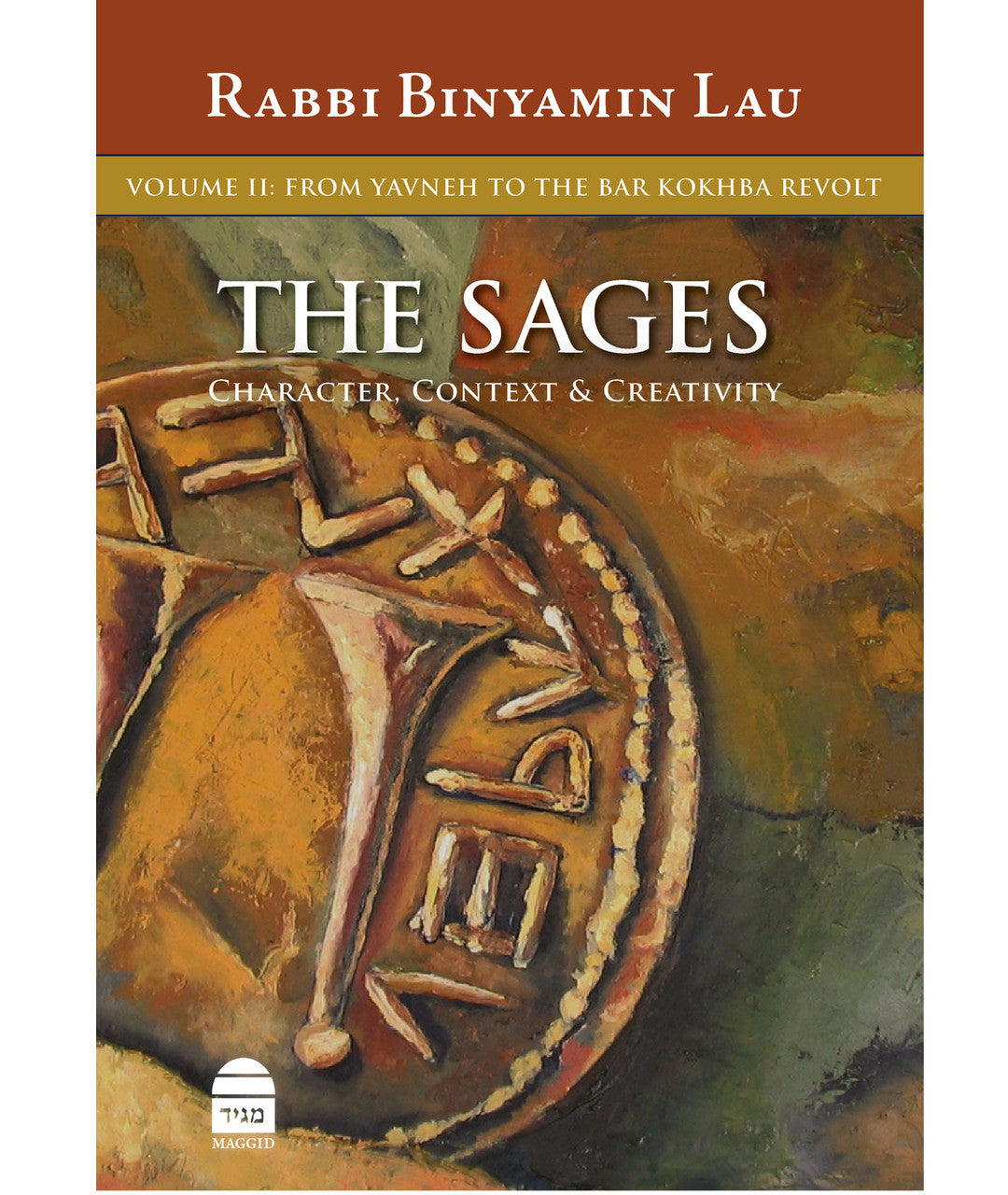 The Sages Volume 2 From Yavne to the Bar Kokhba Revolt- Rabbi Lau (BKE-TS2)