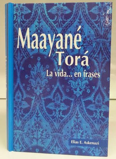 Maayane Tora La Vida by Elias Askenazi- The Torah Life (BKS-MT)