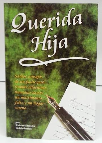 Querida Hija- Dear Daughter by Rabbi Eliyahu Goldschmidt (BKS-QH)