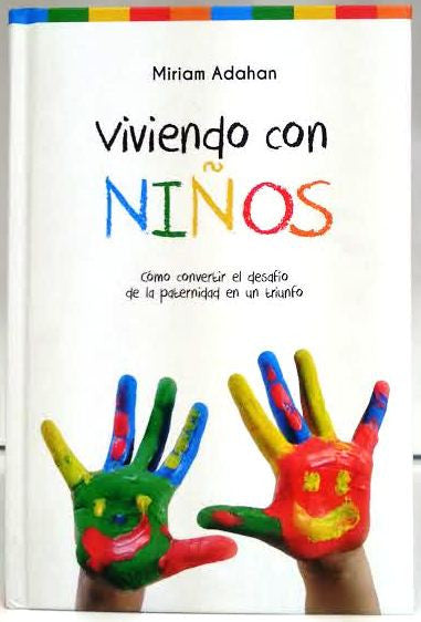 Viviendo con Ninos by Miriam Adahan-Living with Children (BKS-VCN)