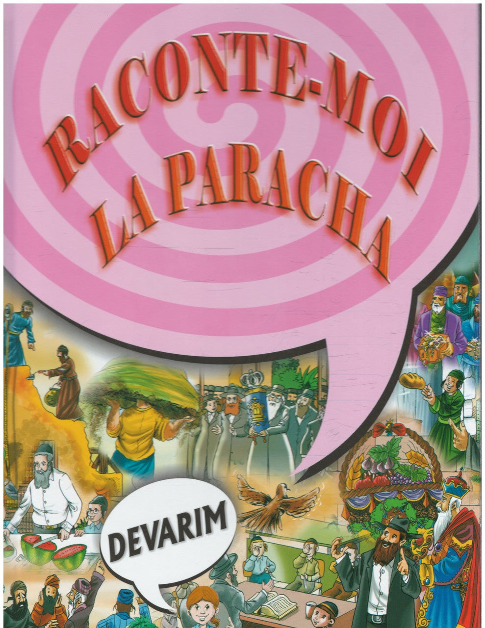 Tell Me The Story Of The Parasha Devarim H/C French ( BKC-TMTSDFR)