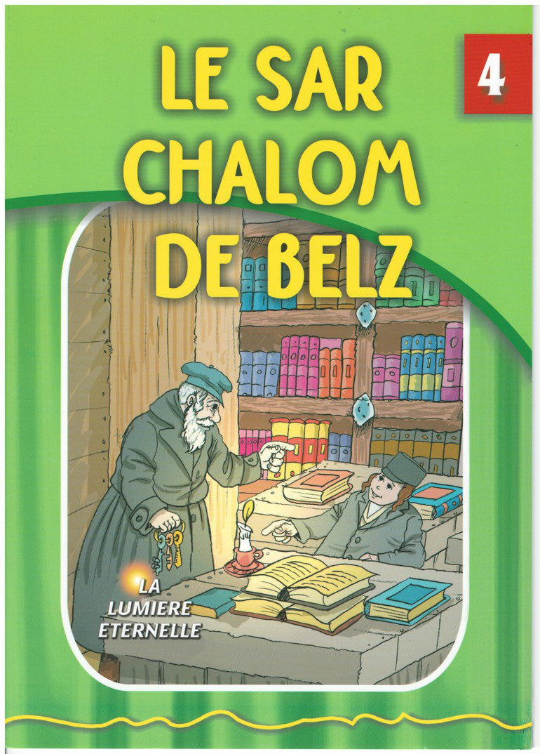 The Eternal Light French #4 The Sar Shalom Of Belz (BKC-TELF4)