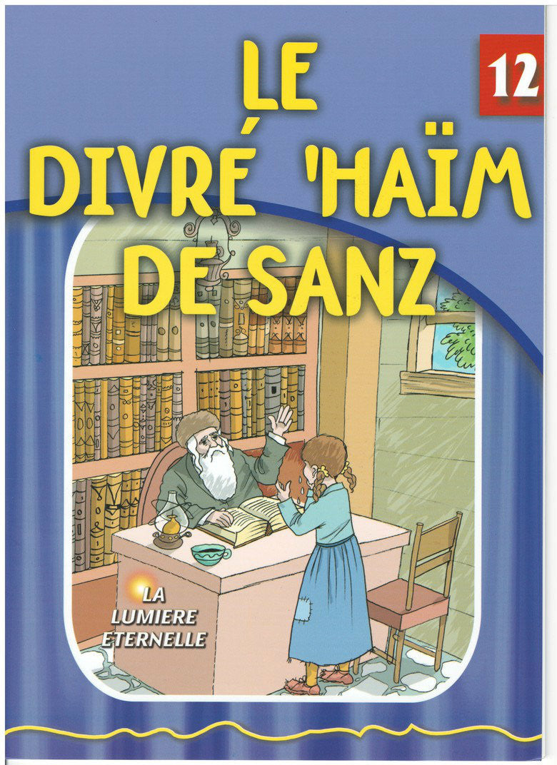 The Eternal Light French #12 Divrey Chaim Of Sanz (BKC-TELF12)