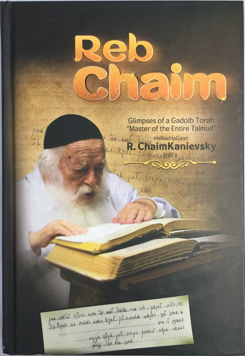 Reb Chaim Kanievsky, Glimpses of a Gadol B'Torah List $29.95 (BKE-RCHAIM)