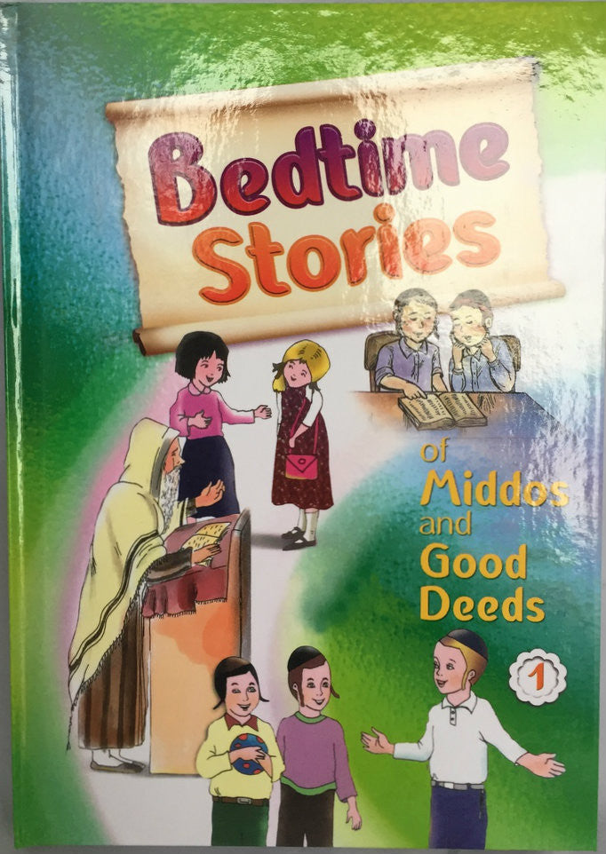 Bedtime Stories Of Middos and Good Deeds Hard Cover Volume#1 (BKC-BTS1)