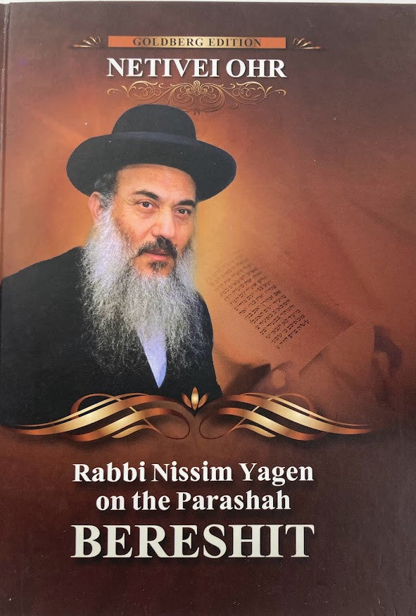 Netivei Ohr-Bereshit by Rabbi Nissim Yagen (BKE-NOBR)