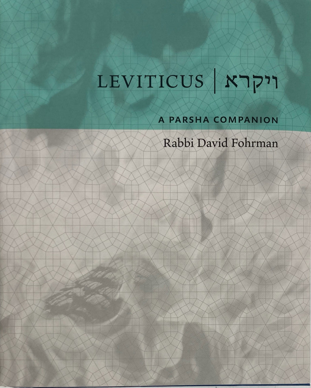 Leviticus: A Parsha Companion by Rabbi David Fohrman (BKE-LAPC)