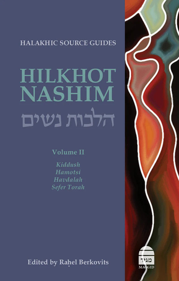 Hilkhot Nashim: Halakhic Source Guides, vol. 2 Edited by Rahel Barkovits (BKE-HN2)