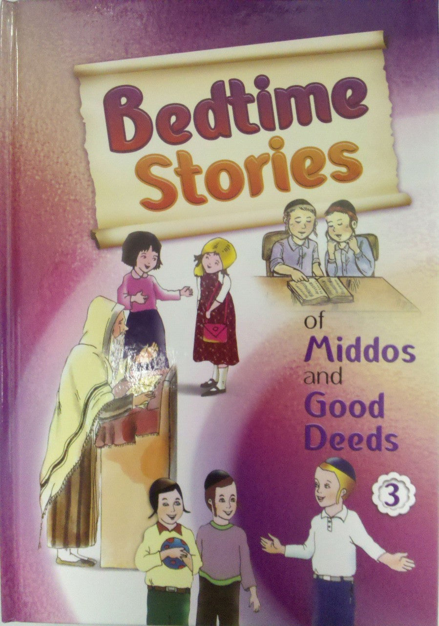 Bedtime Stories Of Middos and Good Deeds Hard Cover Volume#3 (BKC-BTS3)