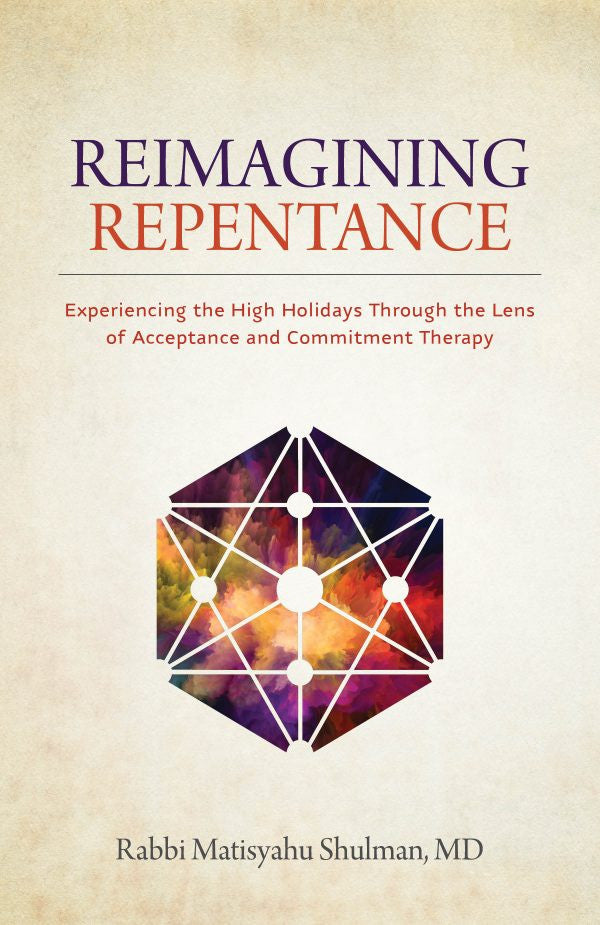 Reimagining Repentance -Rabbi Matisyahu Shulman MD (BKE-REREPB)