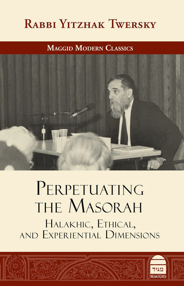 Perpetuating The Mesorah Rabbi Yitzhak Twersky (BKE-PTM)