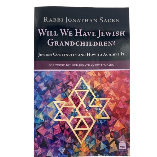 Will We Have Jewish Grancholdren? P/B -Rabbi Jonathan Sacks (BKE-WWHJGPB)