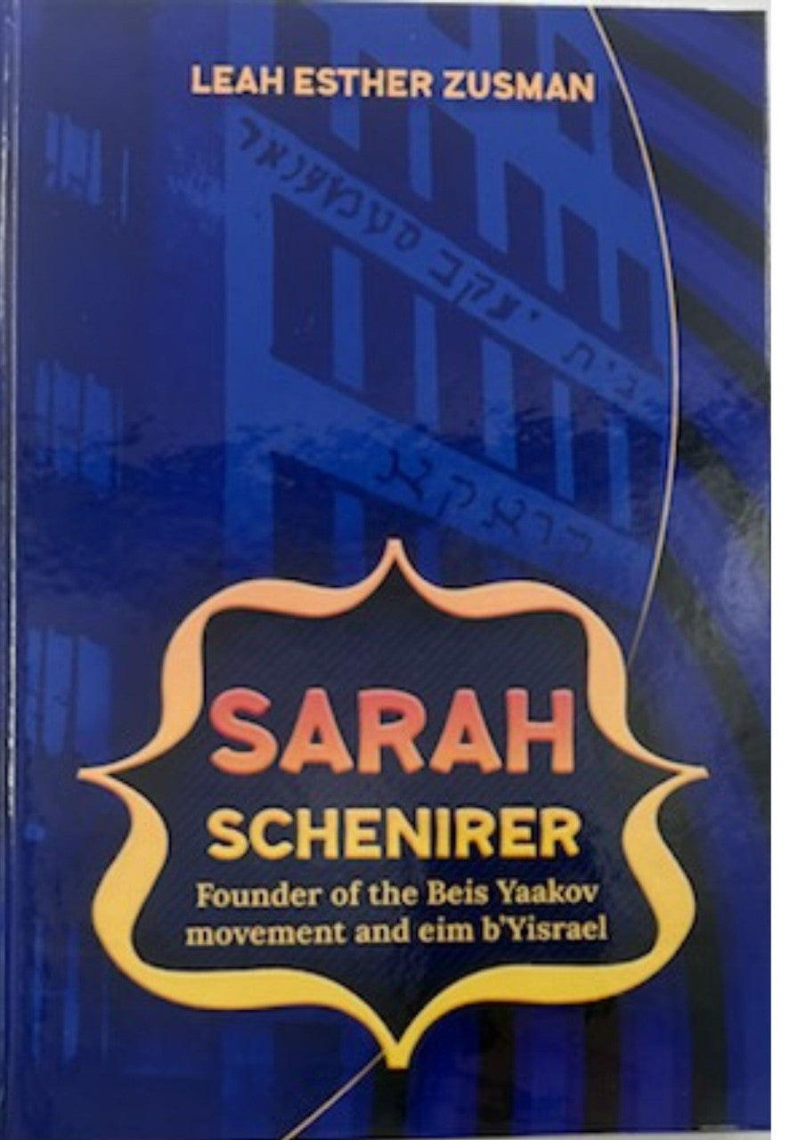Sarah Schenirer-Leah Esther Zusman ( BKC-SSCH)