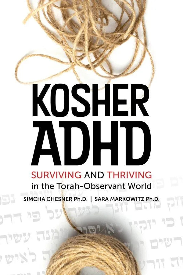 Kosher ADHD Surviving and Thriving in the Torah-Observant World (BKE-KADHDPB)