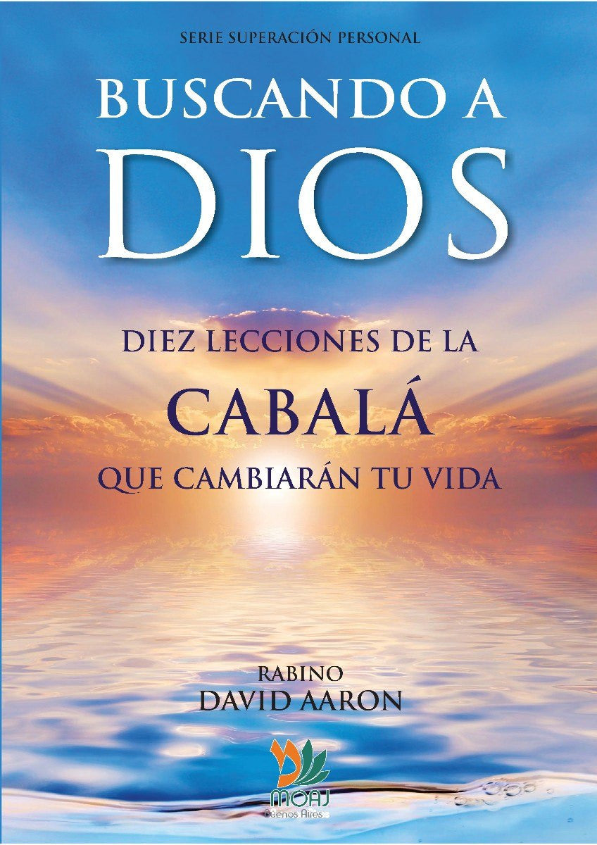 Buscando A Dios Diez Lecciones De La Cabala- Seeking God 10 Kabbalah Lessons( BKS-BDDL )