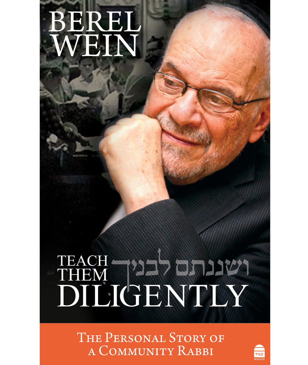 Teach Them Diligently The Personal Story of a Community Rabbi (BKE-TTD)