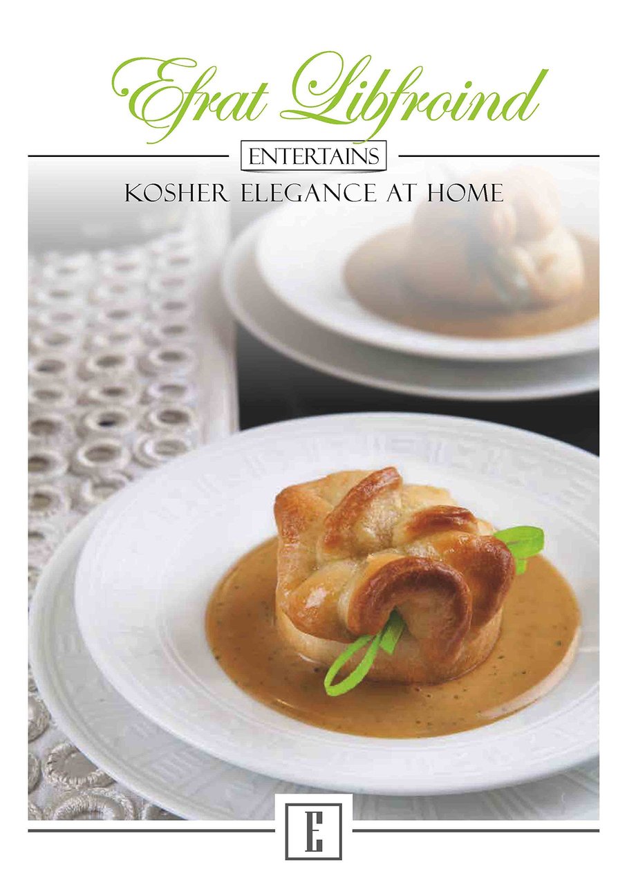 Efrat Libfroind Entertains: Kosher Elegance at Home (BKE-ELE)