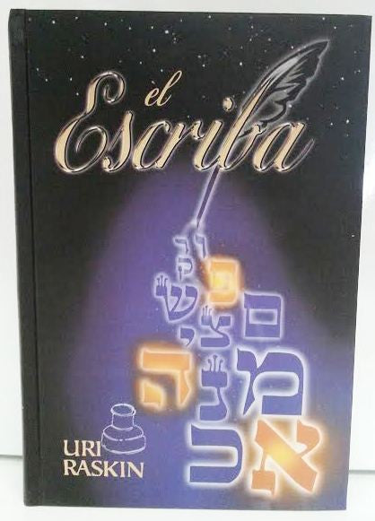 El Escriba by Uri Raskin -The Scribe Discovering the real meaning of life (BKS-EES)