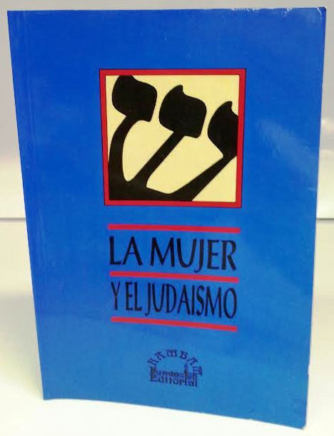 LA MUJER Y EL JUDAISMO- WOMEN AND JUDAISM VOLUME#1 (BKS-LMYEJ1)