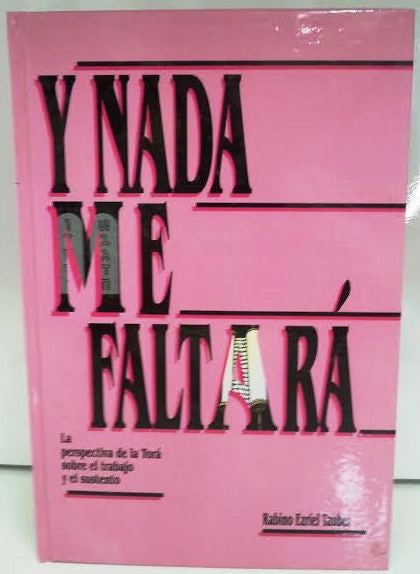 Y Nada Me Faltara by Rabbi Ezriel Tauber- And I Lacked Nothing (BKS-YNMF)