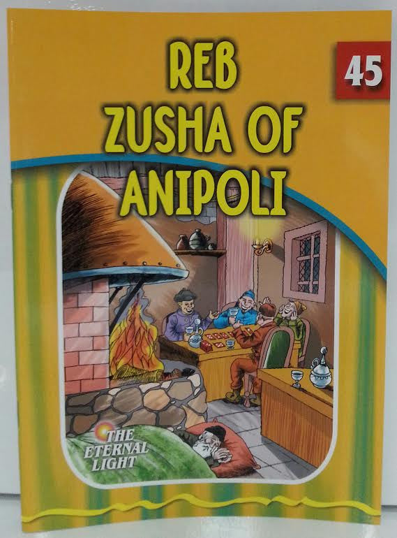 The Eternal Light #45 Reb Zusha of Anipoli (BKC-TEL45)