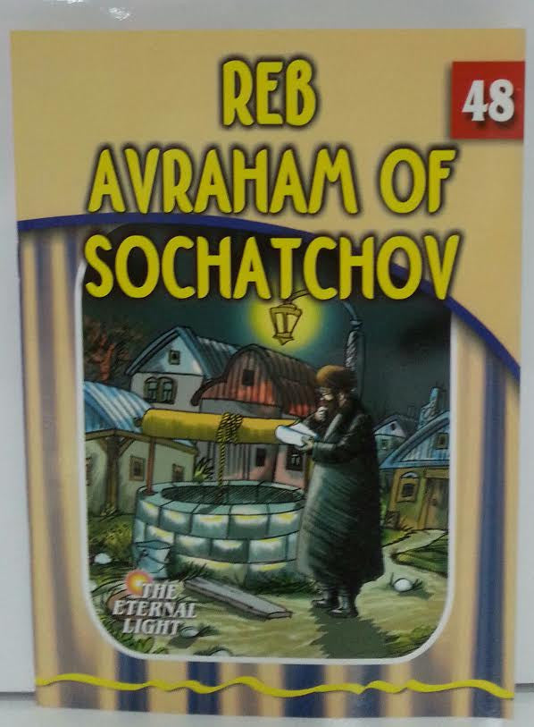 The Eternal Light #48 Reb Avraham of Sochatchov (BKC-TEL48)