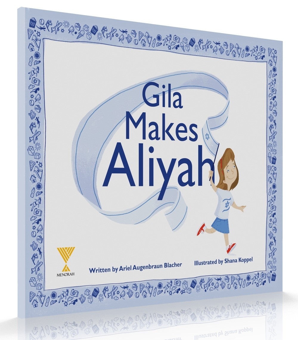 Gila Makes Aliyah Children's Book by Ariel Augenbraun Blacher (Paperback) (BKE-GMAPB)