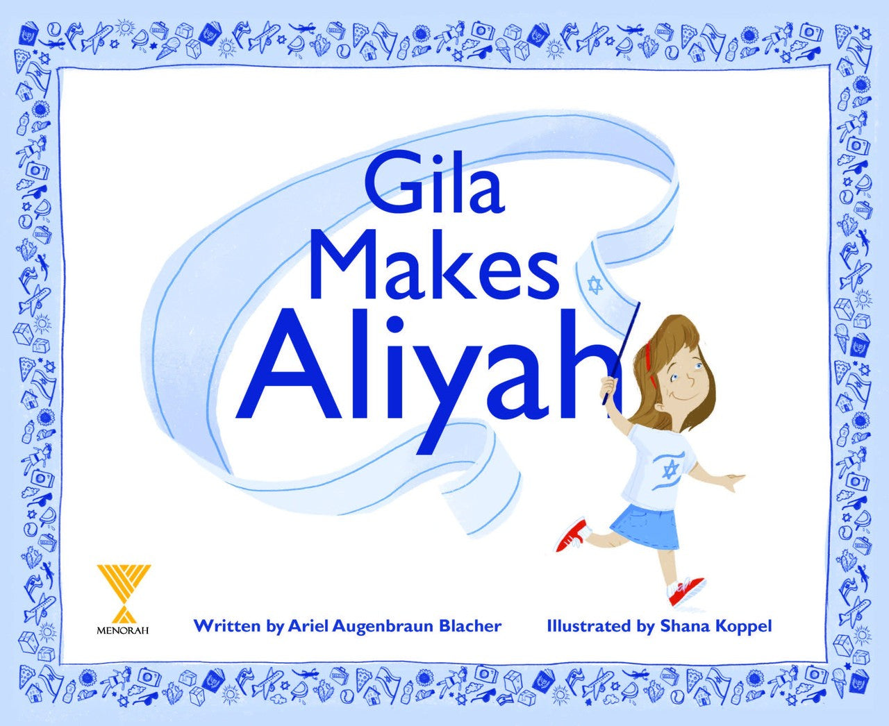 Gila Makes Aliyah Children's Book by Ariel Augenbraun Blacher (Paperback) (BKE-GMAPB)