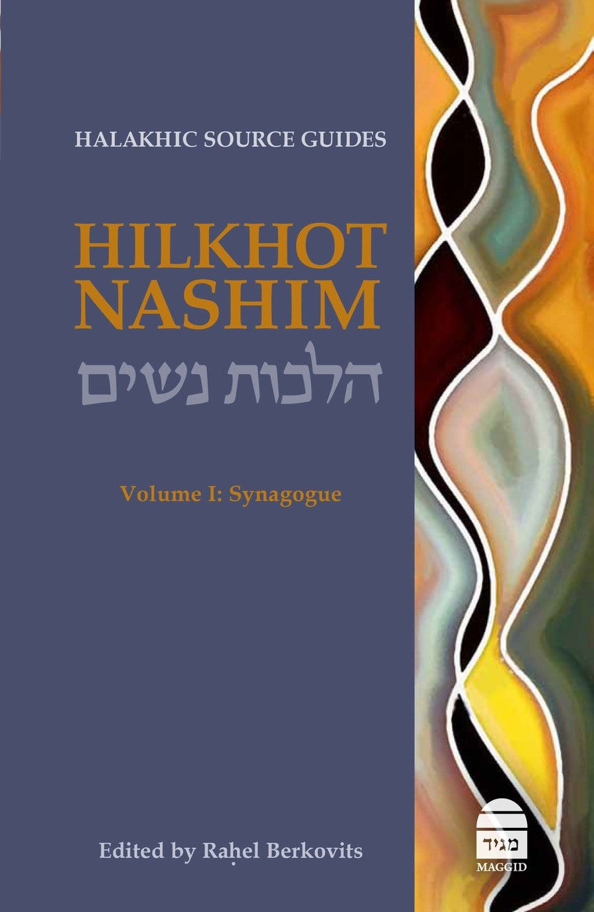 Hilkhot Nashim: Halakhic Source Guides, vol 1 Edited by Rahel Barkovits (BKE-HN)