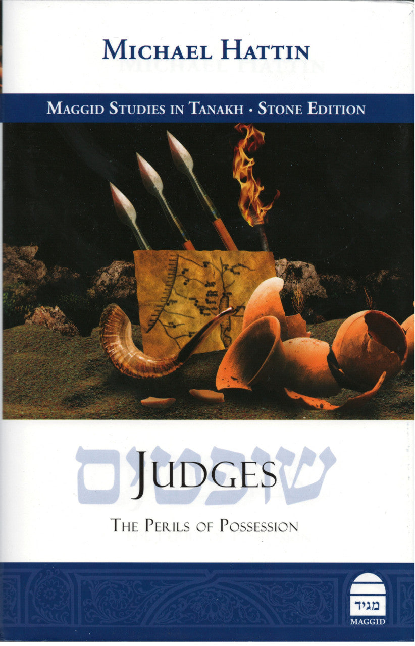 Judges, The Perils of Possession, by Michael Hattin (BKE-JUDGES)