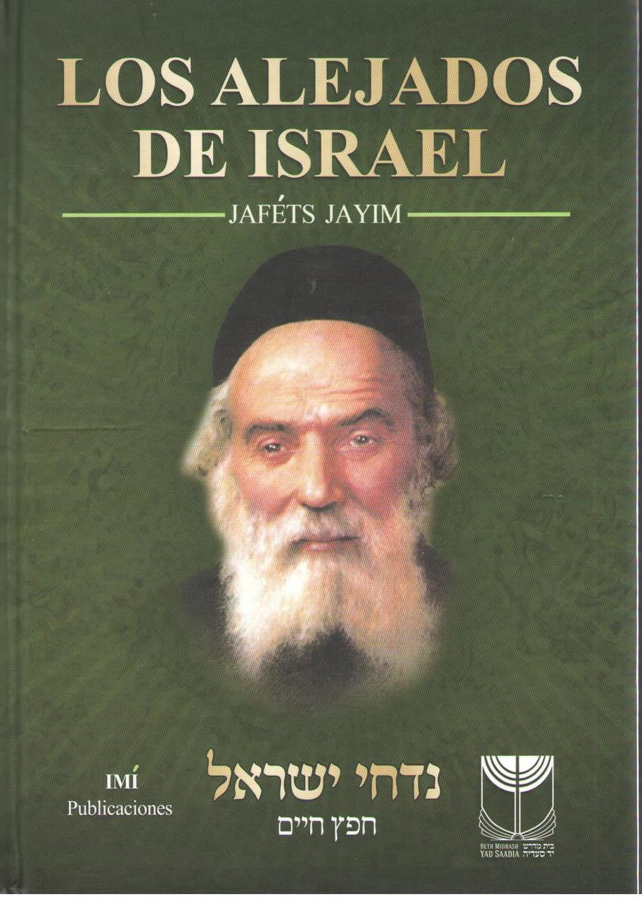 Los Alejados De Israel, Nidchei Yisrael by the Chafetz Chaim-- Spanish (BKS-LADI)