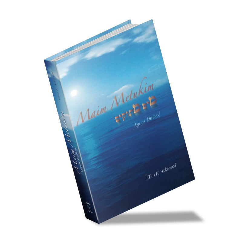 Maim Metukim (Sweet Waters) Aguas Dulces-Ashkenazi (BKS-MM)