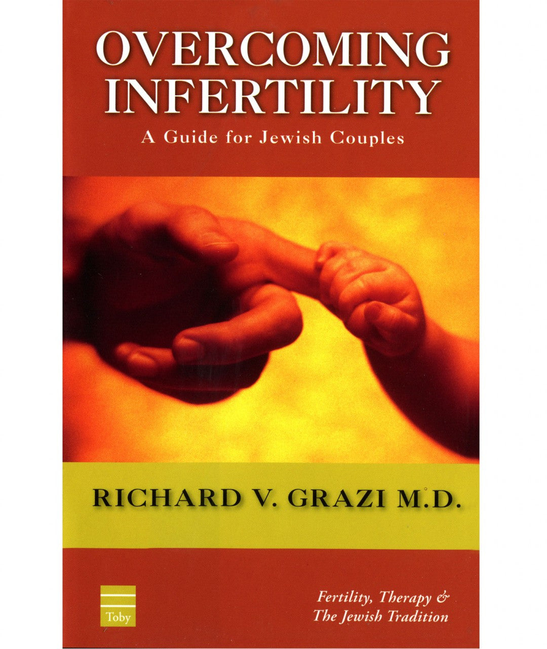 Overcoming Infertility Dr Richard V Grazi (BKE-OI)
