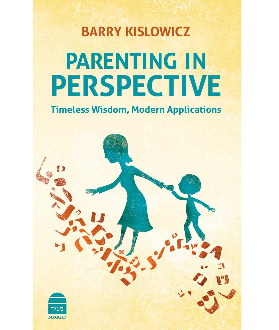 Parenting in Perspective Timeless Wisdom, Modern Applications (BKE-PIP)