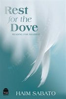 Rest for the Dove: Reading for Shabbat by Rabbi Haim Sabato (BKE-RFTD)