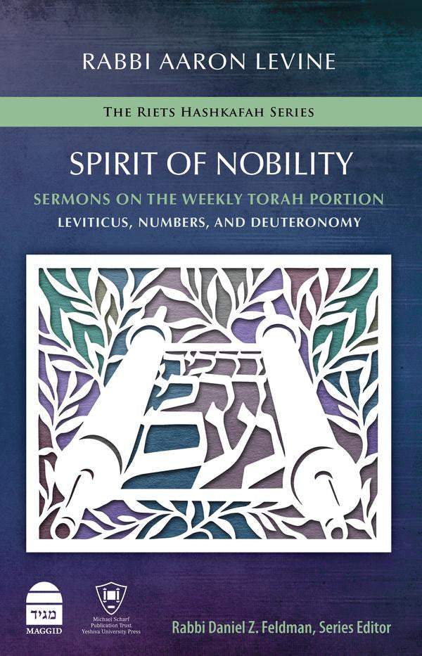 Spirit of Nobility: Sermons on the Weekly Torah Portion Vol. 2 (BKE-SPON2)