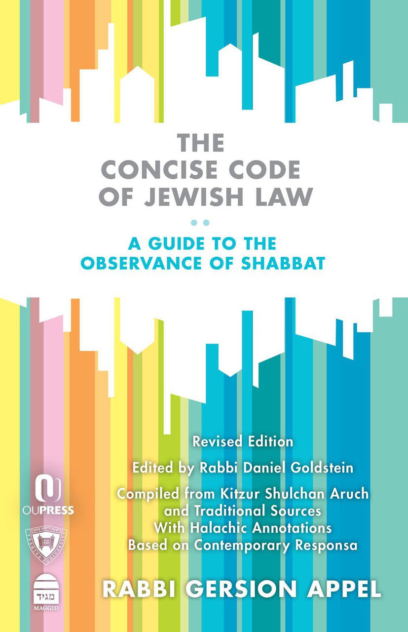 The Concise Code of Jewish Law: A Guide to the Observance of Shabbat by Rabbi Gersion Appel (BKE-TCCOJL)