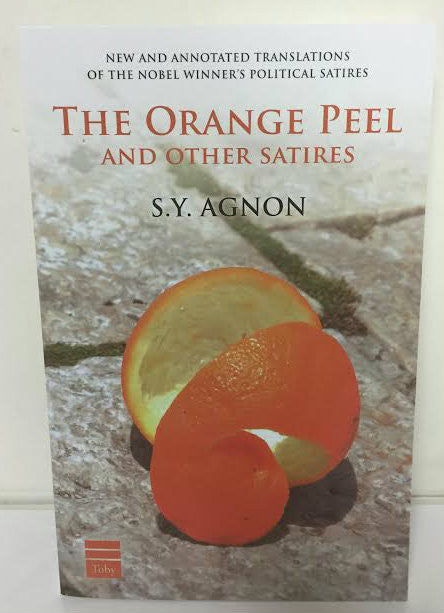 The Orange Peel and Other Satires by S.Y. Agnon (BKE-TOP)